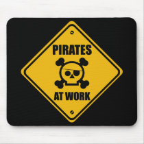 Pirates At Work Sign - Mousepad