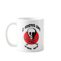 Pirates Life mugs