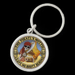 Pirate's Motto keychains