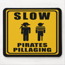 PIRATES PILLAGING Sign - Mousepad