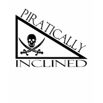 Piratically Inclined t-shirts by nakedzealot Piratically Inclined t-shirts