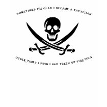 Pirating Physician t-shirts