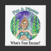 Pisces Excuse Magnet