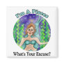 Pisces Excuse Magnet