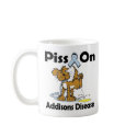 Piss On Addisons Disease mugs