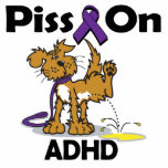 Piss On ADHD Acrylic Cut Outs