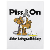 Piss On Alpha-1 Antitrypsin Deficiency Personalized Flyer