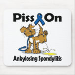 Piss On Ankylosing Spondylitis Mousepads