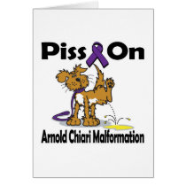 Piss On Arnold Chiari Malformation Greeting Cards