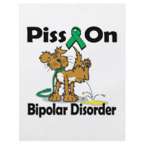 Piss On Bipolar Disorder Personalized Flyer