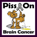 Piss On Brain Cancer