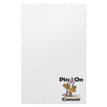 Piss On Cancer Stationery Paper