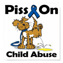 Piss On Child Abuse posters