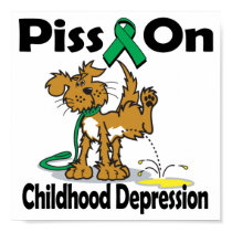 Piss On Childhood Depression posters