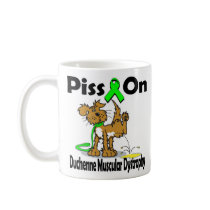 Piss On Duchenne Muscular Dystrophy Coffee Mug