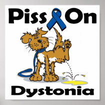 Piss On Dystonia Posters