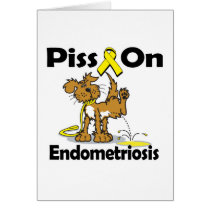Piss On Endometriosis Cards
