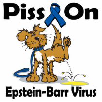 Piss On Epstein-Barr Virus Acrylic Cut Out