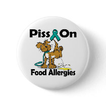 Piss On Food Allergies buttons by animals4acause Piss On Food Allergies buttons