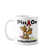 Piss On Hereditary Hemochromatosis mugs