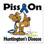 Piss On Huntington's Disease Posters