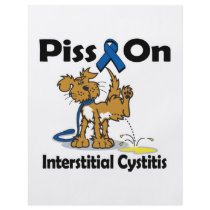 Piss On Interstitial Cystitis Personalized Flyer