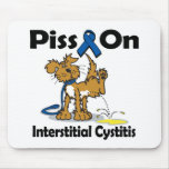 Piss On Interstitial Cystitis Mouse Pads
