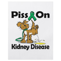 Piss On Kidney Disease Flyer