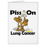 Piss On Lung Cancer Card