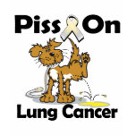 Piss On Lung Cancer Shirts
