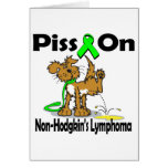 Piss On Non-Hodgkins Lymphoma Greeting Cards