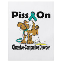 Piss On Obsessive-Compulsive Disorder Flyers