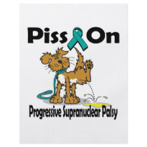 Piss On Progressive Supranuclear Palsy Full Color Flyer