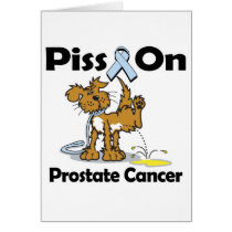 Piss On Prostate Cancer Card