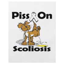 Piss On Scoliosis Custom Flyer