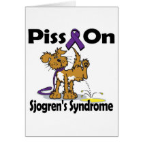 Piss On Sjogrens Syndrome Greeting Cards