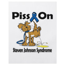 Piss On Steven Johnson Syndrome Flyer Design