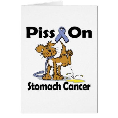 Piss On Stomach Cancer cards