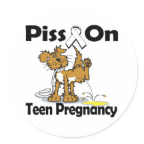 Piss On Teen Pregnancy stickers by animals4acause Piss On Teen Pregnancy stickers