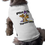 Piss On Thyroid Cancer Pet Clothes