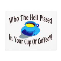 Pissed In Coffee Post Cards