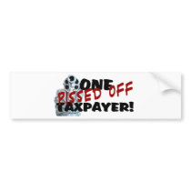 PISSED OFF TAXPAYER BUMPER STICKERS