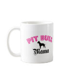 Pit Bull Mama Mug