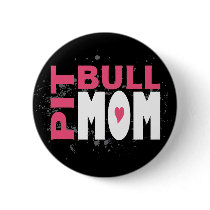 Pit Bull Mom Pins