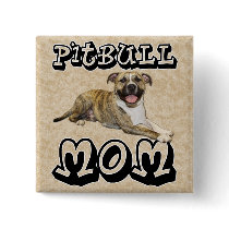 Pit Bull MOM - Tigger Buttons