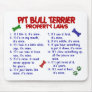PIT BULL TERRIER Property Laws 2 Mouse Mats