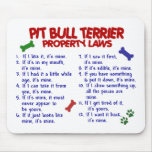 PIT BULL TERRIER Property Laws 2 Mouse Mats