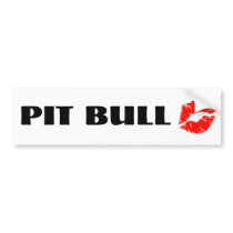 Pit Bull with Lipstick - THE ORIGINAL bumper stickers by Robustoman Pit Bull with Lipstick - THE ORIGINAL bumper stickers