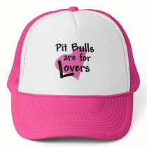 Pit Bulls are for Lovers trucker hat by ThePACK Pit Bulls are for Lovers trucker hat