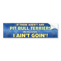 Pit Bulls in Heaven Bumper Sticker bumper stickers